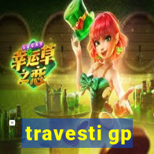 travesti gp