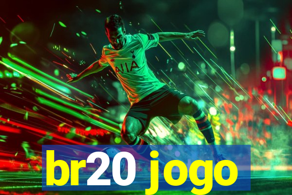 br20 jogo