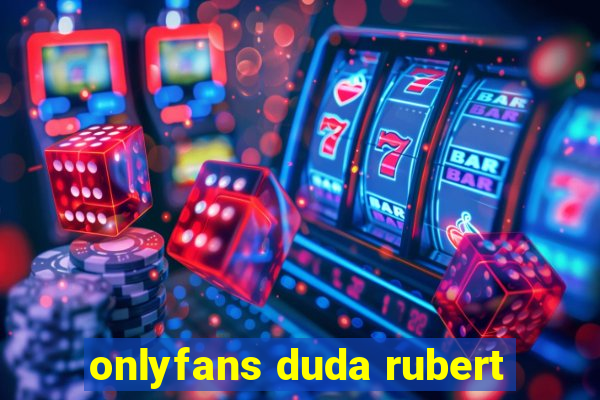 onlyfans duda rubert