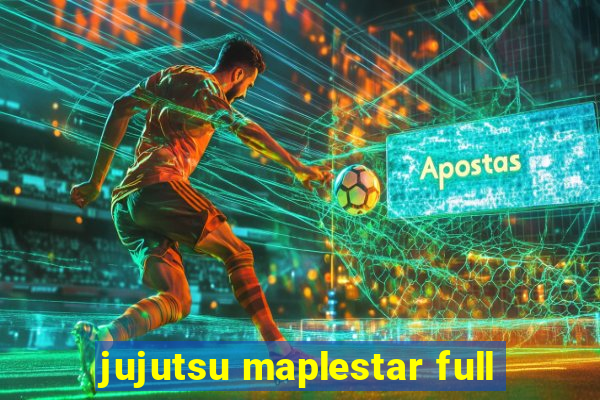 jujutsu maplestar full