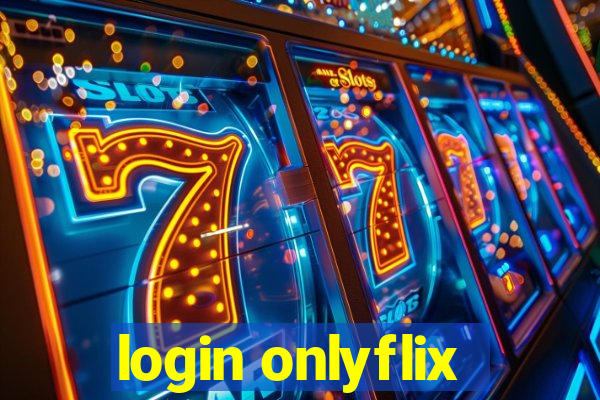 login onlyflix