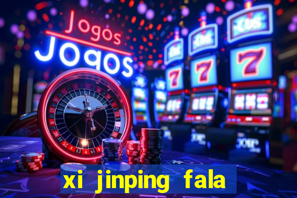 xi jinping fala quantos idiomas