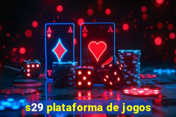 s29 plataforma de jogos