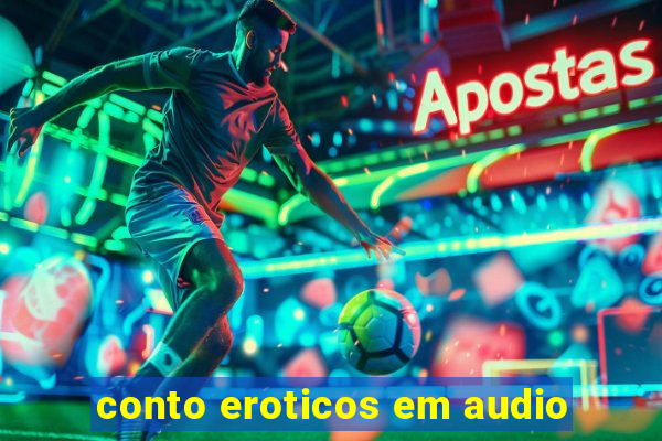 conto eroticos em audio