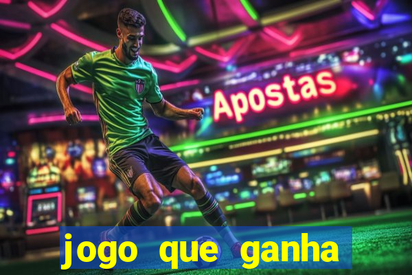 jogo que ganha dinheiro na internet