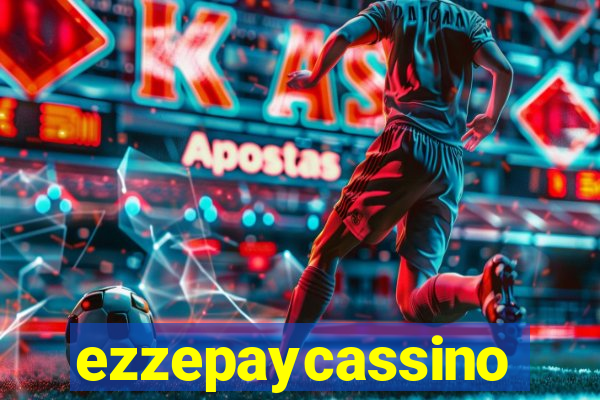 ezzepaycassino