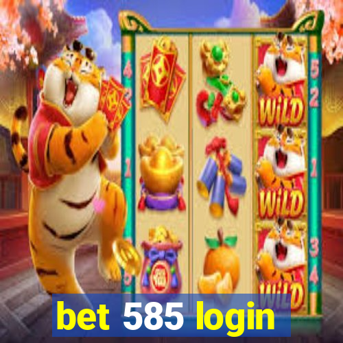 bet 585 login