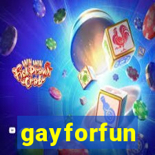 gayforfun