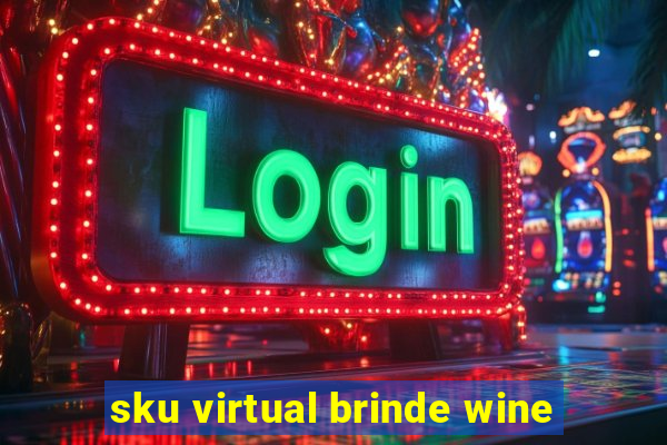 sku virtual brinde wine