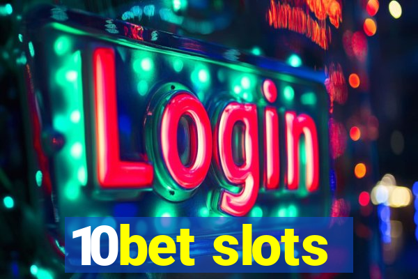 10bet slots