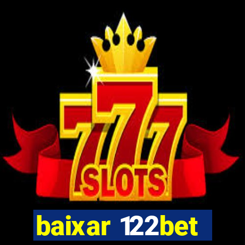 baixar 122bet