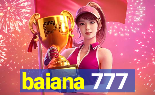 baiana 777