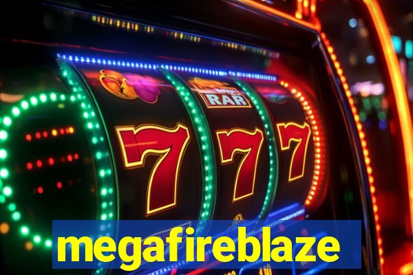 megafireblaze