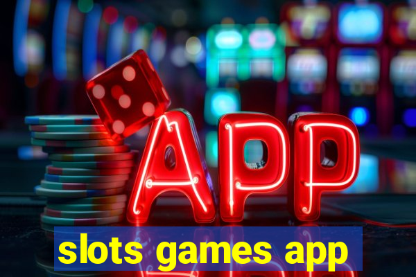 slots games app