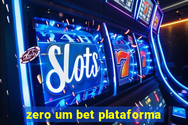 zero um bet plataforma