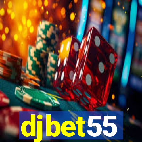 djbet55