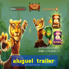 aluguel trailer porto alegre