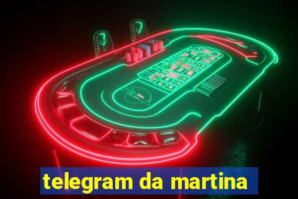 telegram da martina