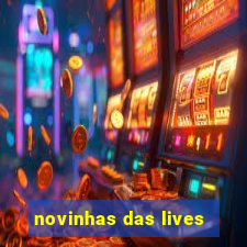 novinhas das lives