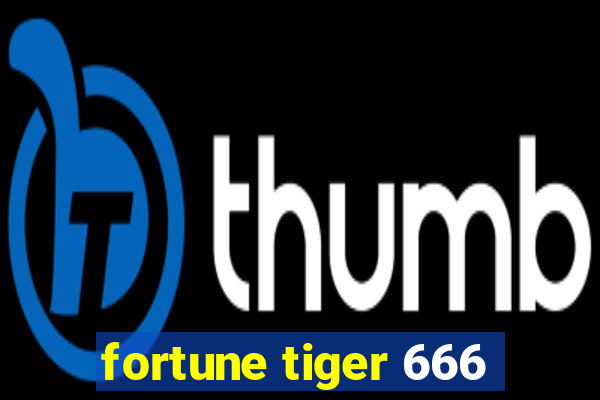 fortune tiger 666