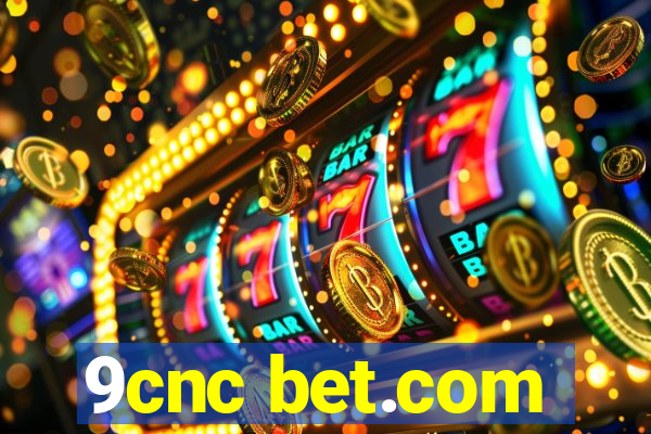 9cnc bet.com