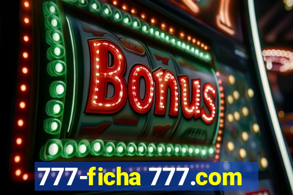 777-ficha 777.com