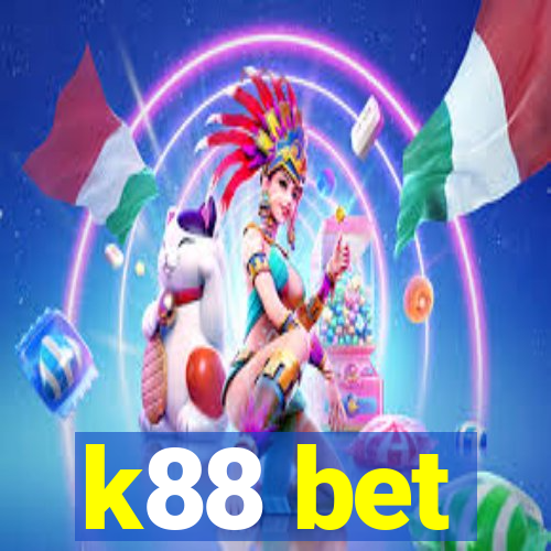 k88 bet