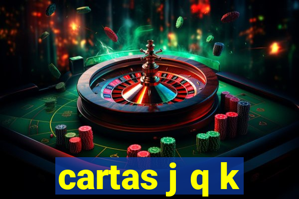 cartas j q k