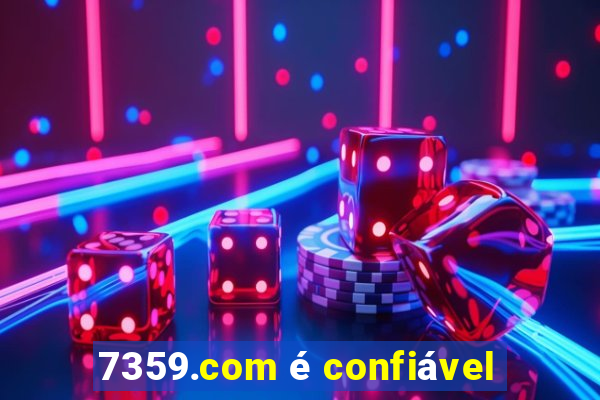 7359.com é confiável