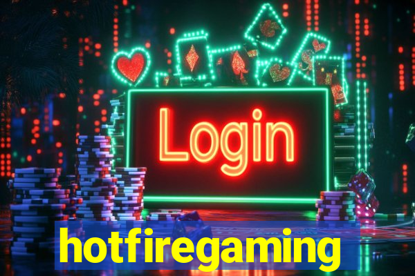 hotfiregaming