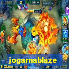 jogarnablaze