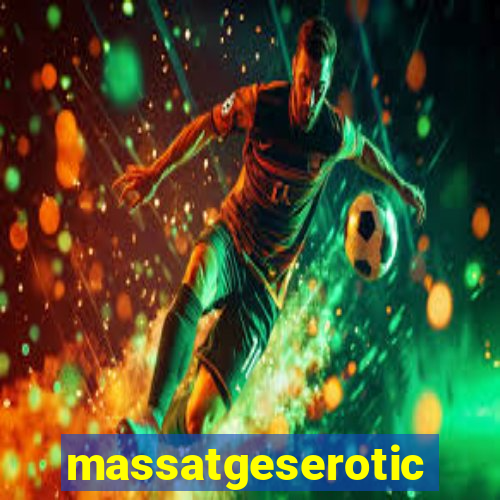 massatgeserotics's