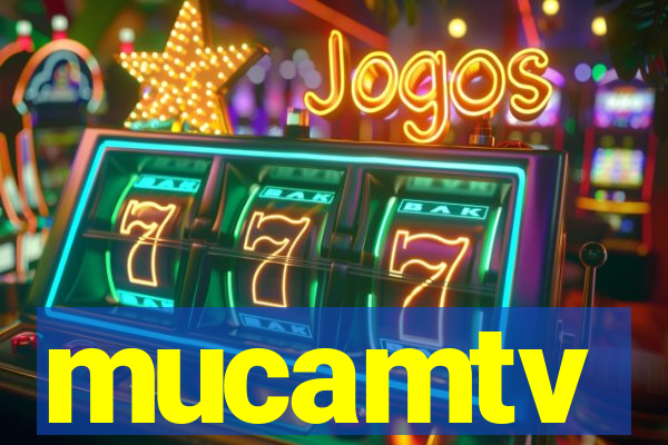 mucamtv