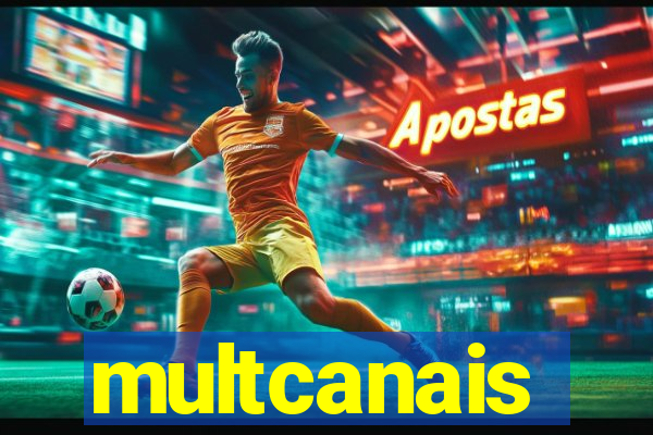 multcanais