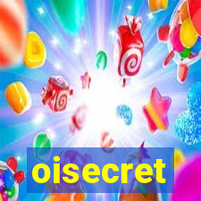 oisecret