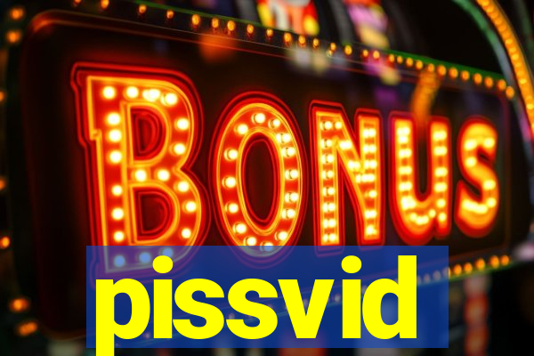 pissvid