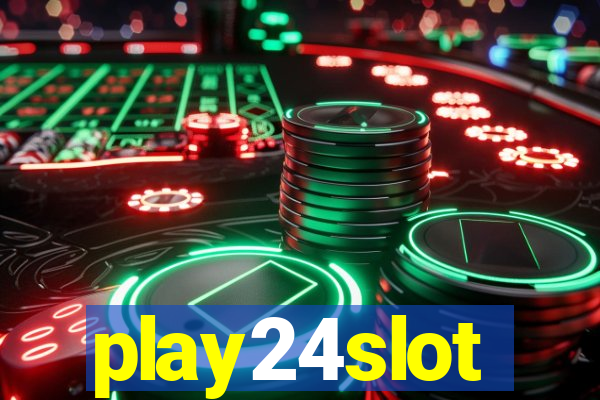 play24slot