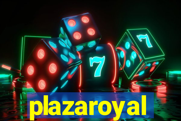 plazaroyal