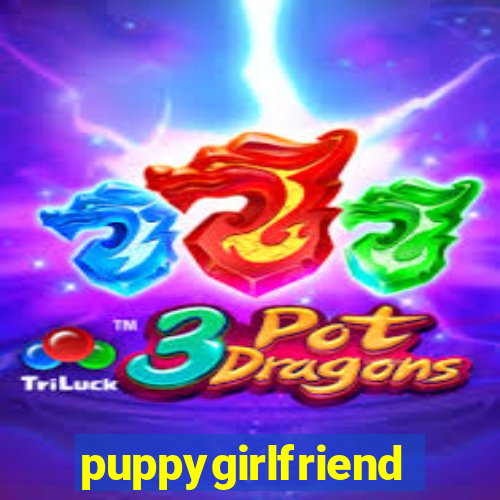 puppygirlfriend