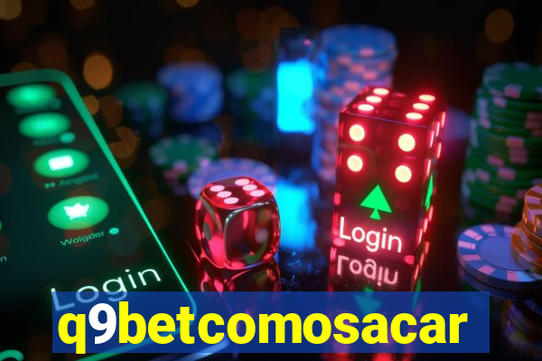 q9betcomosacar