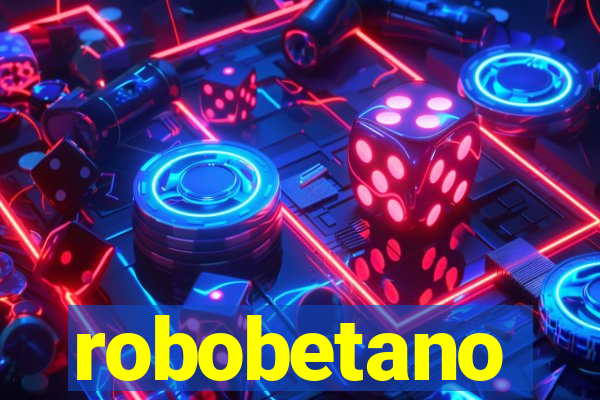 robobetano