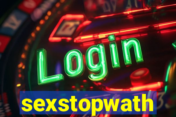 sexstopwath