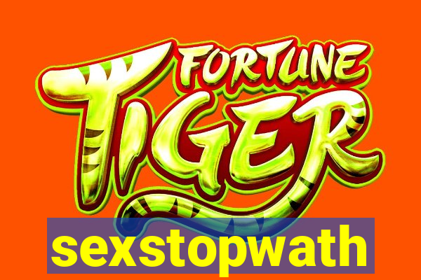 sexstopwath