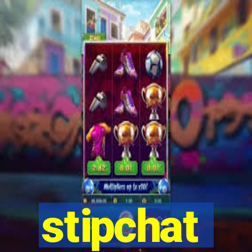 stipchat