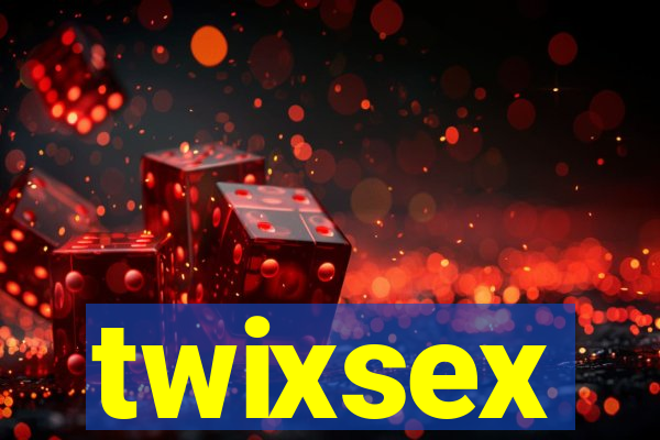 twixsex