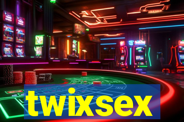 twixsex