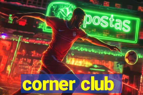 corner club