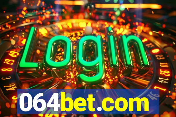 064bet.com