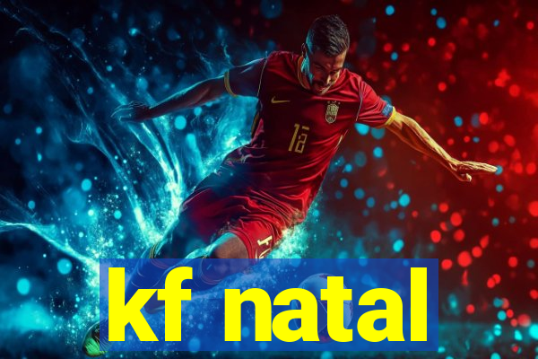 kf natal