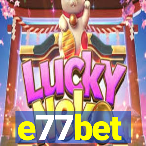 e77bet